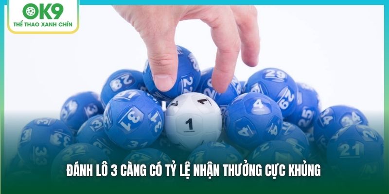 Học Hỏi Các Cách Soi Cầu Lô 3 Càng Mang Về Nhiều May Mắn 3 Đánh lô 3 càng có tỷ lệ nhận thưởng cực khủng
