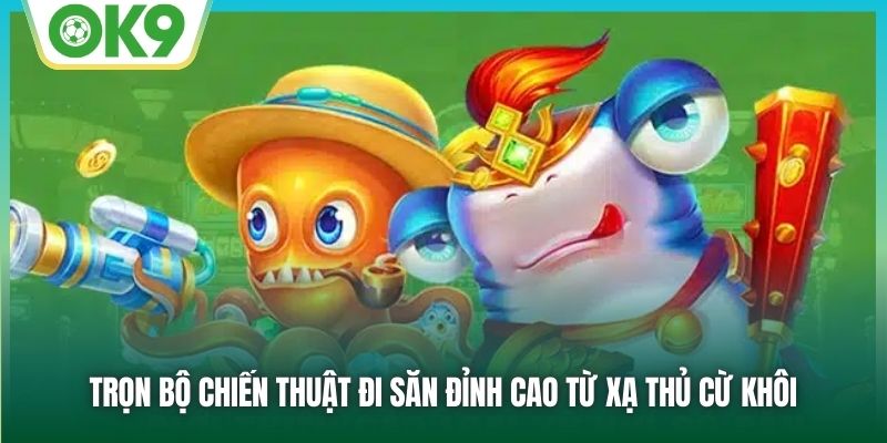 MG Bắn Cá - Sảnh Game Đổi Thưởng Hàng Đầu Thị Trường 3 Trọn bộ chiến thuật đi săn đỉnh cao từ xạ thủ cừ khôi